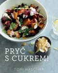 Pryč s cukrem! (poškozené) - Tori Haschka
