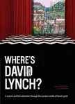 Where's David Lynch? - Keith Gow