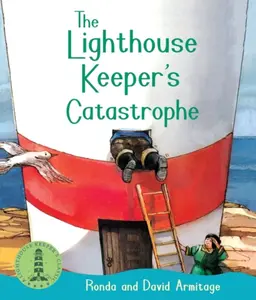 The Lighthouse Keeper's Catastrophe - Ronda Armitage