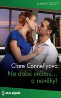Na dobu určitou… a navěky! - Clare Connellyová - e-kniha