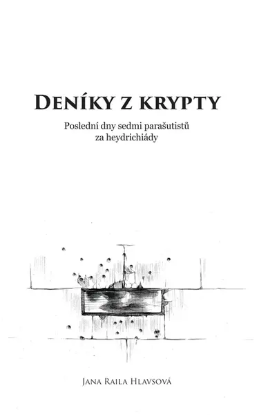 Deníky z krypty - Jana Raila Hlavsová