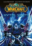 World of Warcraft: Rytíř smrti - Dan Jolley, Rocio Zucchiová