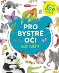 Pro bystré oči - Naše zvířata - Jevgenija Popova, Lilu Rami