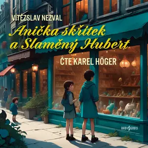 Anička skřítek a Slaměný Hubert - Vítězslav Nezval - audiokniha