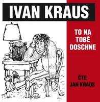 To na tobě doschne - Ivan Kraus - audiokniha