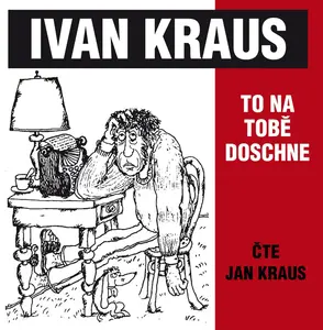 To na tobě doschne - Ivan Kraus - audiokniha