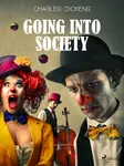 Going into Society - Charles Dickens - e-kniha