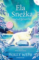 Ela a Snežka, vianočné priateľky - Holly Webbová