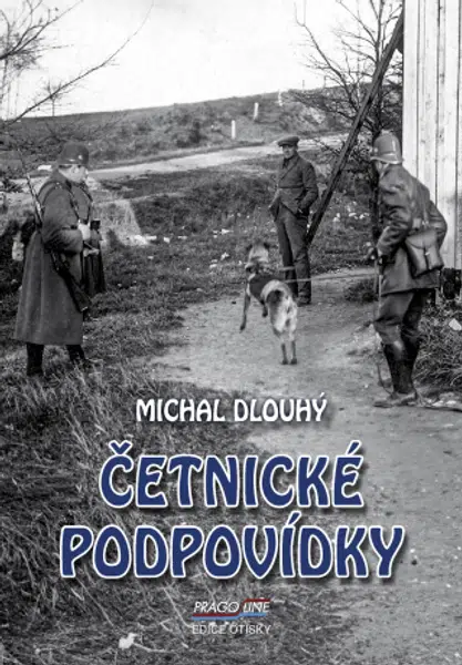 Četnické podpovídky - Michal Dlouhý - e-kniha