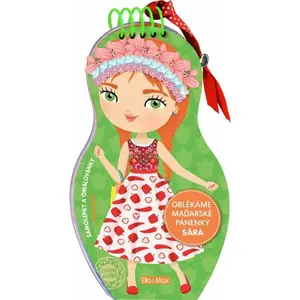 ELLA & MAX SÁRA Oblékáme maďarské panenky - omalovánky, mix, velikost