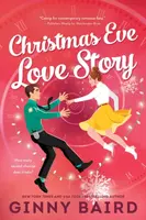 Christmas Eve Love Story - Ginny Baird