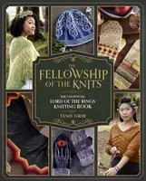 The Fellowship of the Knits - Tanis Gray