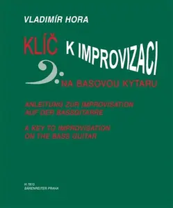 Klíč k improvizaci na basovou kytaru - Vladimír Hora