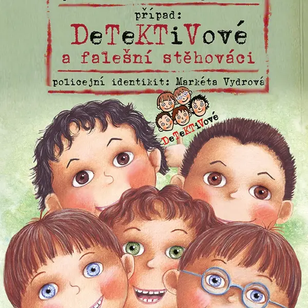 Kniha: Detektivové a falešní stěhováci od Pospíšilová Zuzana