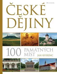 E-kniha: České dějiny – 100 památných míst od Kvirenc Jan