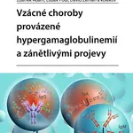 Kniha: Vzácné choroby provázené hypergamaglobulinemií a zánětlivými projevy od Adam Zdeněk
