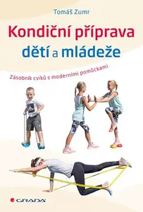 E-kniha: Kondiční příprava dětí a mládeže od Zumr Tomáš