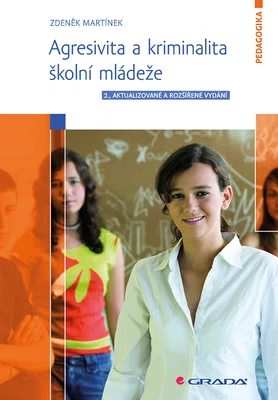 E-kniha: Agresivita a kriminalita školní mládeže od Martínek Zdeněk