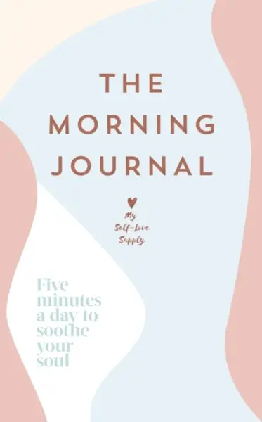 The Morning Journal - My Self-Love Supply