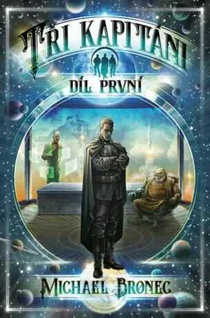 Tři kapitáni - Michael Bronec