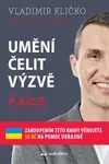 Umění čelit výzvě - Metoda F.A.C.E. the Challenge (Defekt) - Vladimír Kličko, Tatjana Kiel