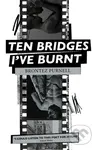 Ten Bridges I've Burnt (A Memoir in Verse) - Brontez Purnell - kniha z kategorie Poezie