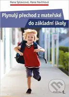 Plynulý přechod z mateřské do základní školy - Hana Splavcová, Hana Havlínová - kniha z kategorie Pedagogika