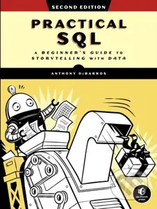Practical SQL, 2nd Edition - Anthony Debarros - kniha z kategorie Počítače a internet