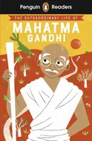 Penguin Readers Level 2: The Extraordinary Life of Mahatma Gandhi (ELT Graded Reader) - Soundar Chitra