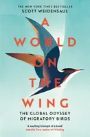 A World on the Wing - Scott Weidensaul