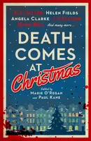 Death Comes at Christmas - C. L. Taylor, Fiona Cummins, Paul Kane, Marie O'Regan