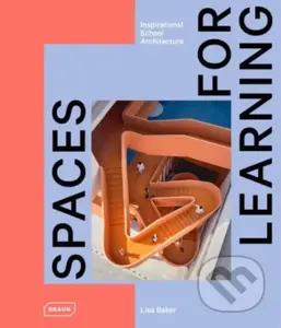 Spaces for Learning (Inspirational School Architecture) - kniha z kategorie Architektura