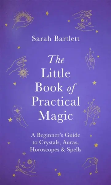 The Little Book of Practical Magic - Sarah Bartlettová