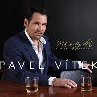 Pavel Vítek – Má svůj den (jubilejní kolekce)