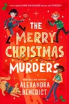 Merry Christmas Murders - Benedict Alexandra