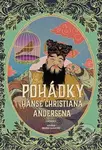 Pohádky Hanse Christiana Andersena - Hans Christian Andersen
