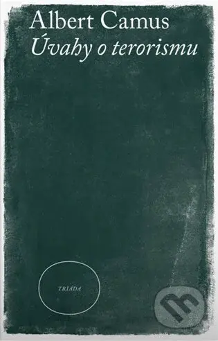 Úvahy o terorismu - Albert Camus