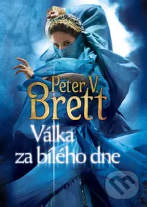 Válka za bílého dne - Peter V. Brett