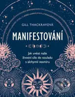 Manifestování - Gill Thackray - kniha z kategorie Odborné a naučné