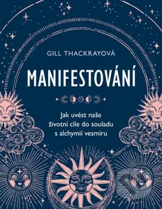 Manifestování - Gill Thackray - kniha z kategorie Odborné a naučné