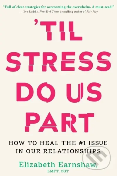 Til Stress Do Us Part (How to Heal the #1 Issue in Our Relationships) - kniha z kategorie Zdraví a životní styl
