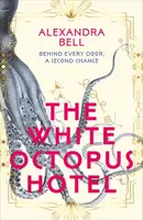 The White Octopus Hotel - Alexandra Bell