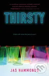 Thirsty: A Novel (A Novel) - Jas Hammonds - kniha z kategorie Pro děti