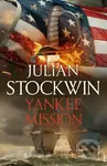 Yankee Mission (Thomas Kydd 25) - Julian Stockwin - kniha z kategorie Beletrie