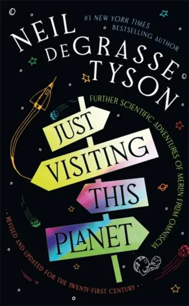 Just Visiting This Planet - Neil deGrasse Tyson