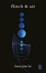 flinch & air - laura jane lee