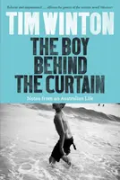 The Boy Behind the Curtain - Tim Winton