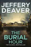 The Burial Hour - Jeffery Deaver