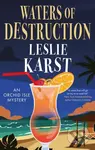 Waters of Destruction - Leslie Karst - kniha z kategorie Detektivky, thrillery a horory