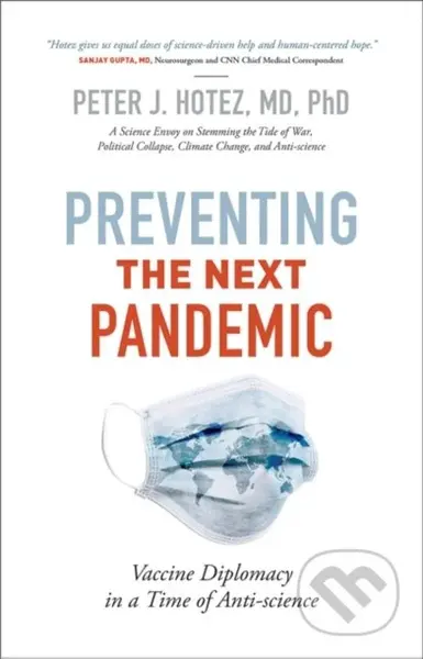 Preventing the Next Pandemic (Vaccine Diplomacy in a Time of Anti-science) - kniha z kategorie Humanitní a společenské vědy